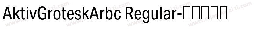 AktivGroteskArbc Regular字体转换